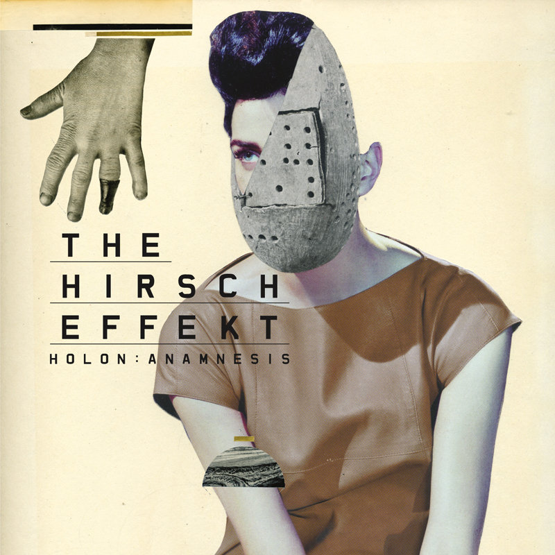 The Hirsch Effekt | Holon:Anamnesis
