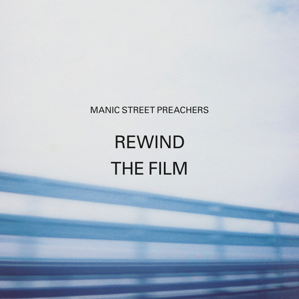 Manic Street Preachers | Rewind the film