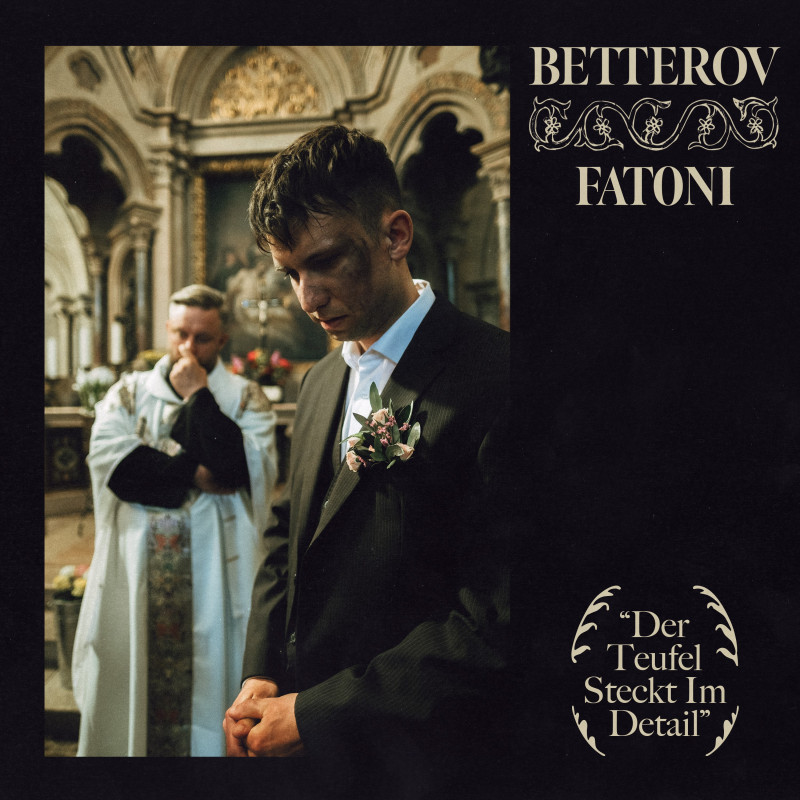 Betterov ft Fatoni | Der Teufel steckt im Detail