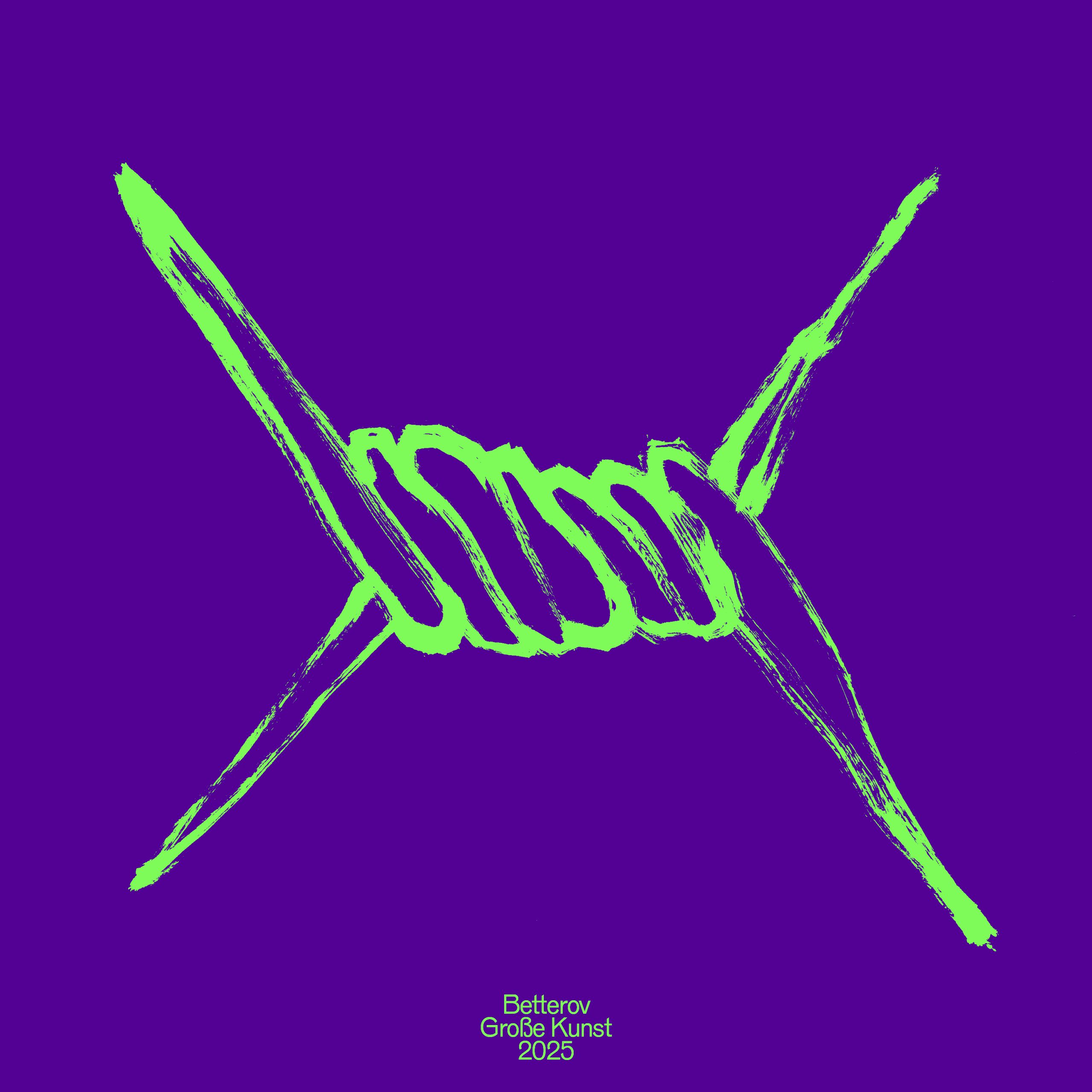 Betterov | Große Kunst
